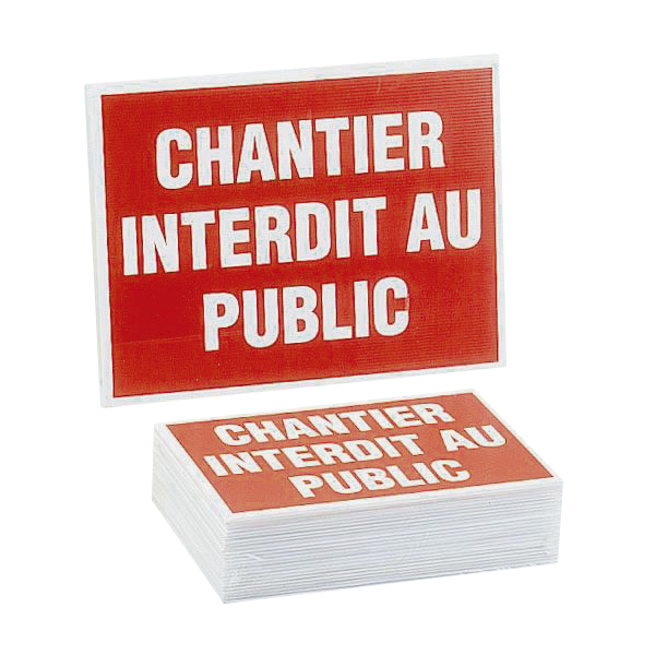 Panneau 300x200 chantier interdit au public  sac de 25